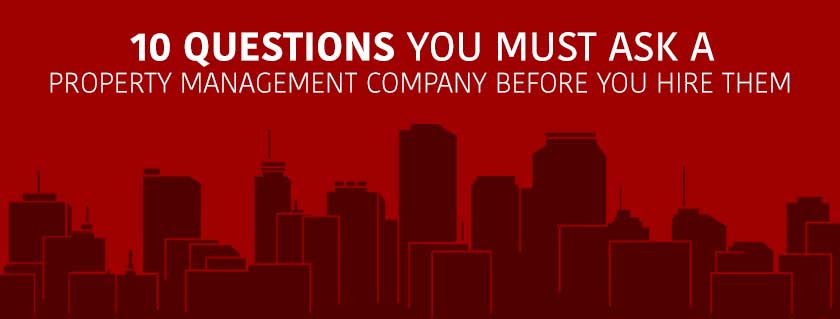 10-questions-you-must-ask-a-property-management-company