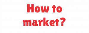 how-to-market